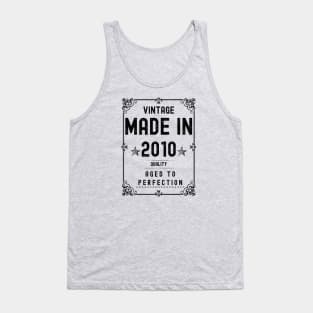 Vintage Made in 2010 Quality Aged to Perfection Tank Top